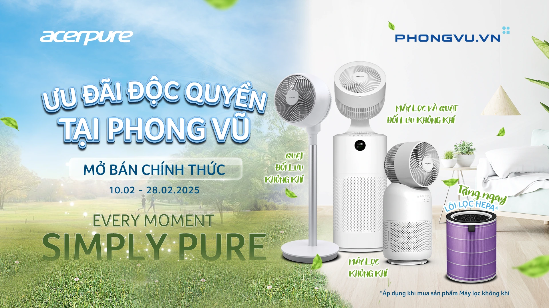 Ưu Đãi Mở Bán Acerpure 10.02.2025 Tại Phong Vũ - Tặng Kèm Lõi Lọc Hepa - Acerpure Việt Nam